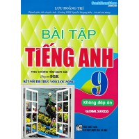 Bài tập tiếng anh 9 - Global Success - Kết nối tri thức (Không đáp án) Bài tập tiếng anh 9 - Global Success - Kết nối tri thức (Không đáp án)